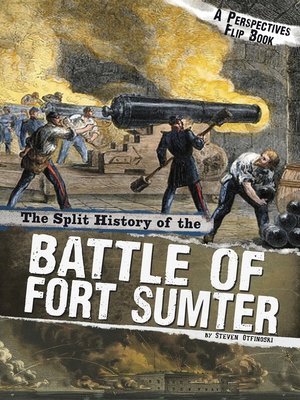 cover image of The Split History of the Battle of Fort Sumter